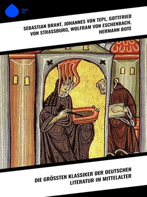 cover image of Die größten Klassiker der deutschen Literatur im Mittelalter